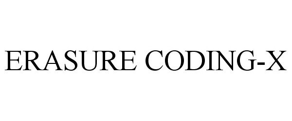 Trademark Logo ERASURE CODING-X