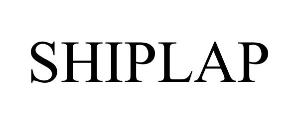 Trademark Logo SHIPLAP