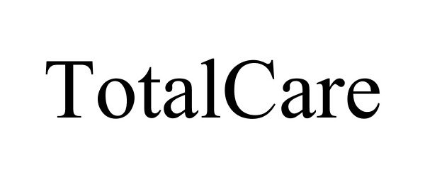 Trademark Logo TOTALCARE