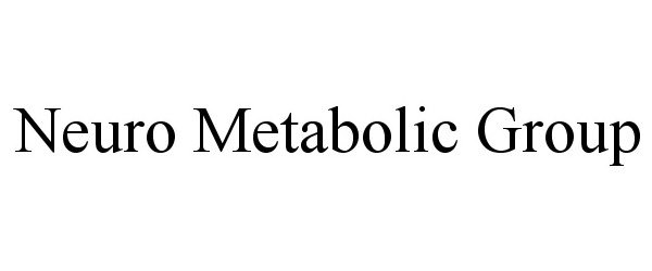  NEURO METABOLIC GROUP