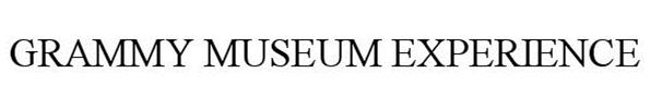 Trademark Logo GRAMMY MUSEUM EXPERIENCE