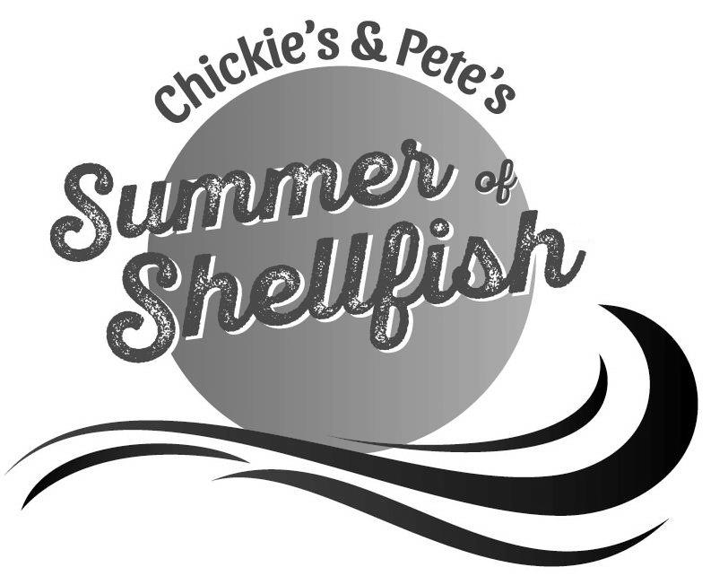 Trademark Logo CHICKIE'S & PETE'S SUMMER OF SHELLFISH