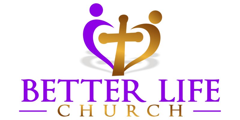 BETTER LIFE CHURCH