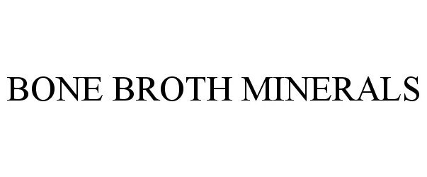 Trademark Logo BONE BROTH MINERALS