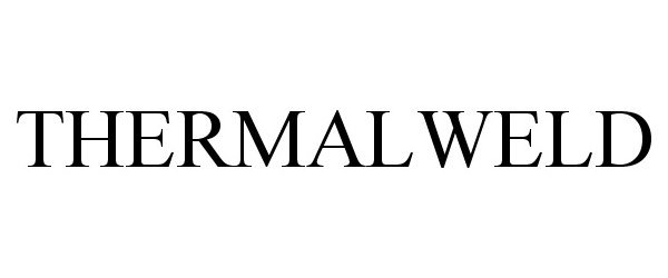 Trademark Logo THERMALWELD