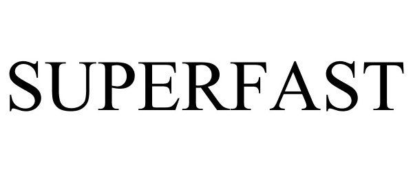 Trademark Logo SUPERFAST