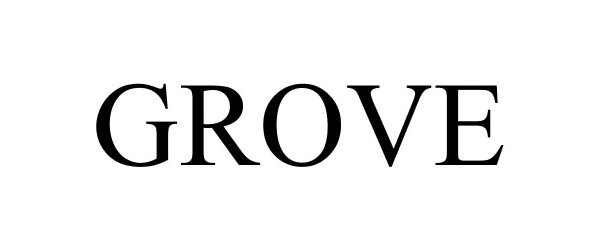 GROVE - The Grove, Inc. Trademark Registration