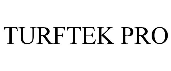 Trademark Logo TURFTEK PRO