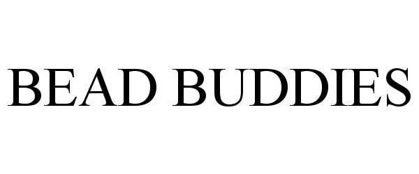 Trademark Logo BEAD BUDDIES