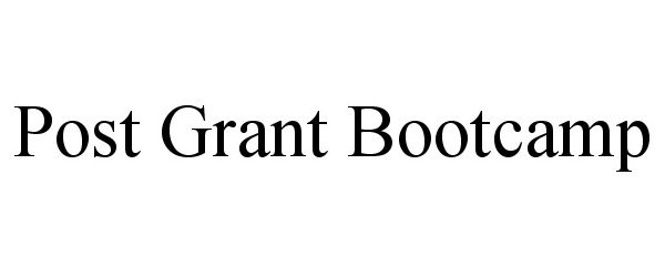 Trademark Logo POST GRANT BOOTCAMP