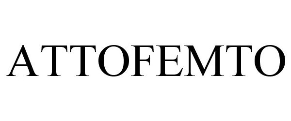 Trademark Logo ATTOFEMTO