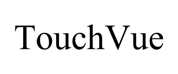Trademark Logo TOUCHVUE