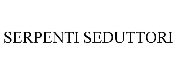 Trademark Logo SERPENTI SEDUTTORI