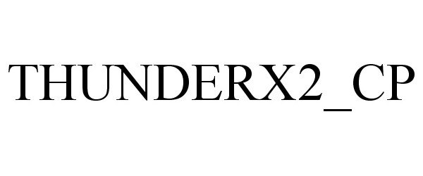 Trademark Logo THUNDERX2_CP