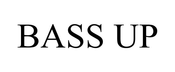 Trademark Logo BASS UP