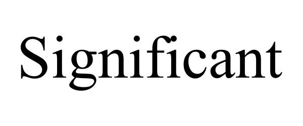 Trademark Logo SIGNIFICANT