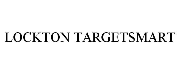Trademark Logo LOCKTON TARGETSMART
