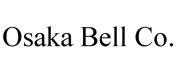  OSAKA BELL CO.