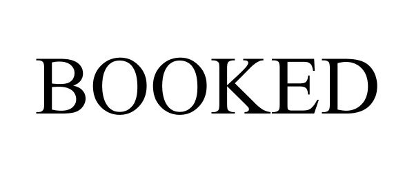 Trademark Logo BOOKED