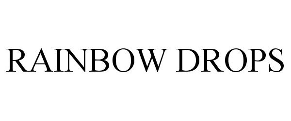 Trademark Logo RAINBOW DROPS
