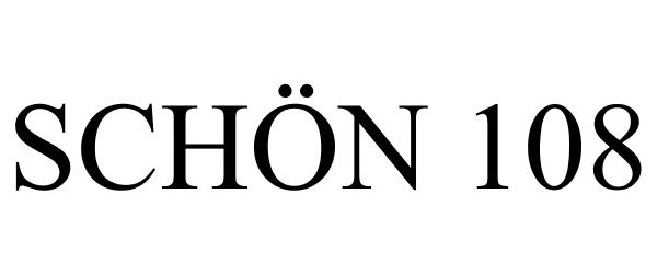 Trademark Logo SCHÖN 108