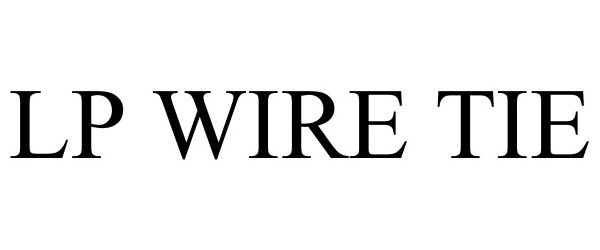 Trademark Logo LP WIRE TIE