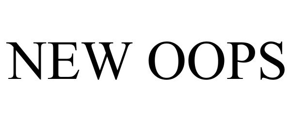 Trademark Logo NEW OOPS