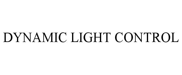  DYNAMIC LIGHT CONTROL