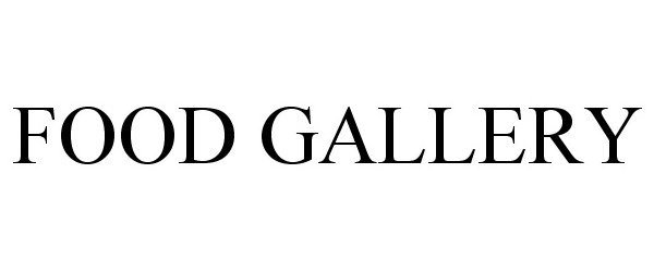 Trademark Logo FOOD GALLERY