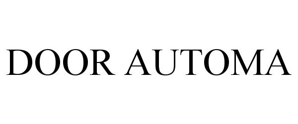 Trademark Logo DOOR AUTOMA