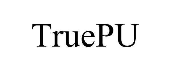 Trademark Logo TRUEPU
