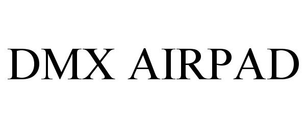  DMX AIRPAD