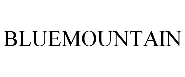 Trademark Logo BLUEMOUNTAIN