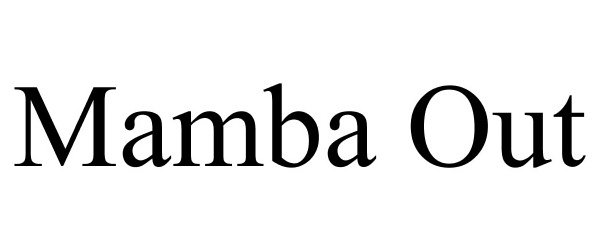 Trademark Logo MAMBA OUT