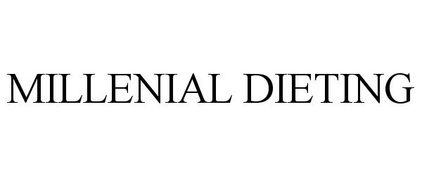 Trademark Logo MILLENIAL DIETING