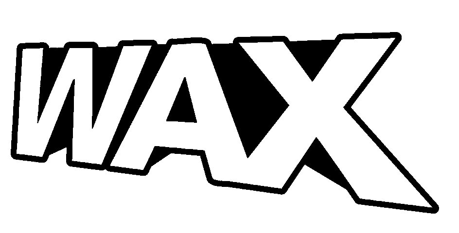 WAX