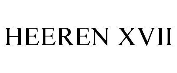 HEEREN XVII