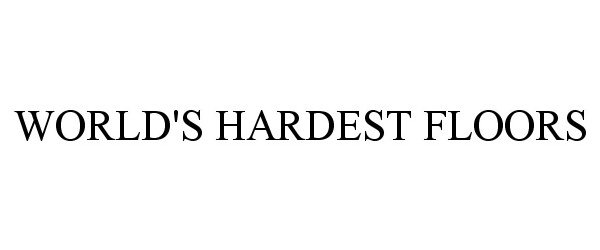  WORLD'S HARDEST FLOORS