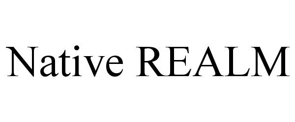 Trademark Logo NATIVE REALM