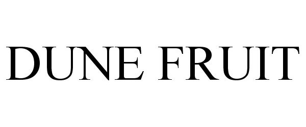 Trademark Logo DUNE FRUIT