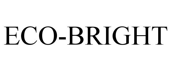 Trademark Logo ECO-BRIGHT