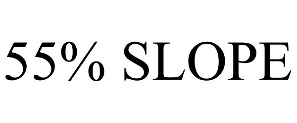  55% SLOPE