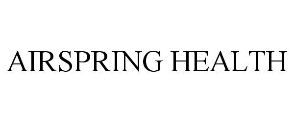 Trademark Logo AIRSPRING HEALTH