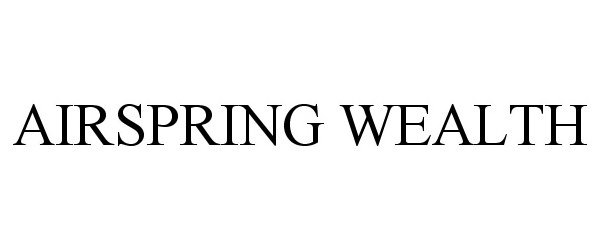 Trademark Logo AIRSPRING WEALTH