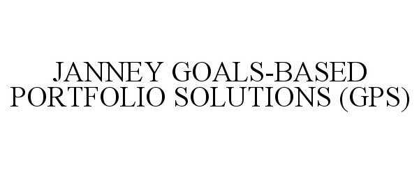  JANNEY GOALS-BASED PORTFOLIO SOLUTIONS (GPS)