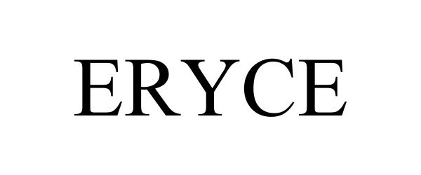 Trademark Logo ERYCE