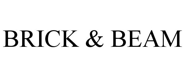  BRICK &amp; BEAM