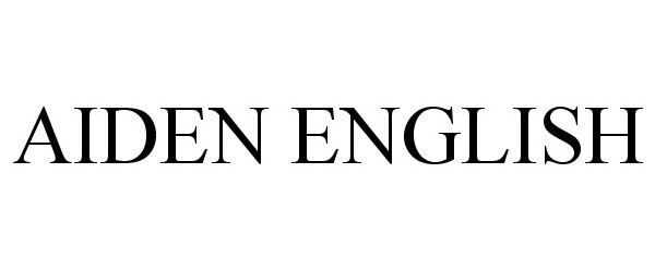 Trademark Logo AIDEN ENGLISH
