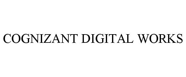 Trademark Logo COGNIZANT DIGITAL WORKS
