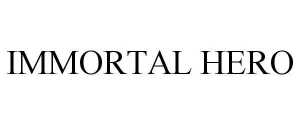 Trademark Logo IMMORTAL HERO